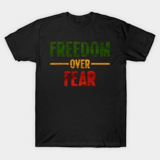 Motivational, Freedom Over Fear, Rasta Colors T-Shirt